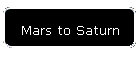 Mars to Saturn